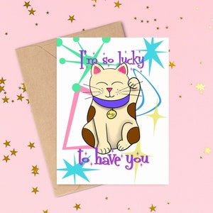 Tengo mucha suerte de tenerte La tarjeta del día más dulce de San Valentín con gato de la suerte hecha a mano para la persona que amas