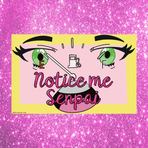 Notice Me Senpai Gas Gauge Sticker Funny Anime Sticker