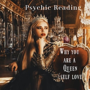 Psychic Reading to Discover Your Inner Queen: Psychic and Tarot Reading for Self-Love and Empowerment