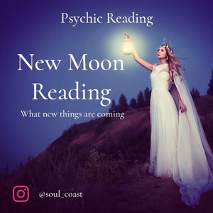 Eine psychische Lesung für die Neumond Enthüllungen Tarot und Mondologie Orakel Kartenlegung für Neuanfänge und Schließung.