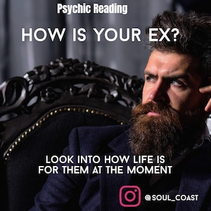 How is your Ex really doing ? Psychic Reading, Tarot Reading , Mediumship