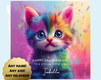 Puede incluir: Tarjeta de cumpleaños con un gatito de colores del arcoíris. La tarjeta incluye el texto "HAPPY 2ND BIRTHAY TO A SPECIAL LITTLE GIRL" y el nombre "Isabella". Un sello dorado dice "ANY NAME! ANY AGE! ANY RELATION!"