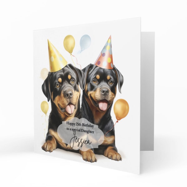 Personalised Birthday Card, Female, Girls, Daughter, Granddaughter, Mum, Wife, Any Name, Age or Relation, Dog, Pet,, Rottweiler C340