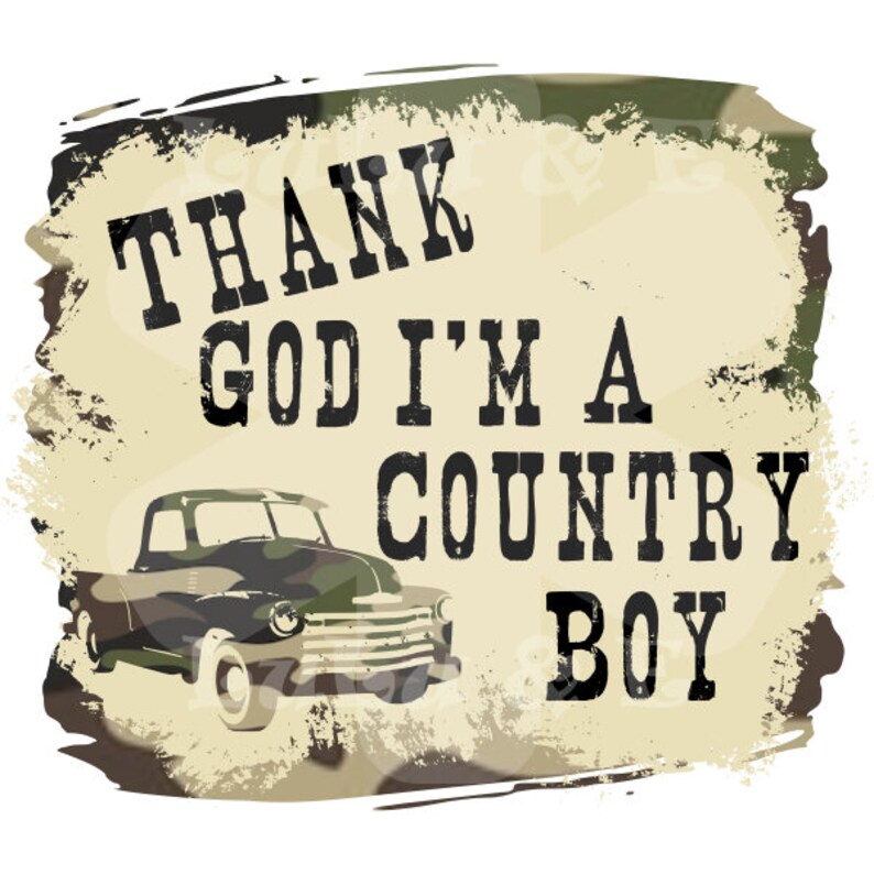 Thank God I'm A Country Boy PNG INSTANT DOWNLOAD Etsy