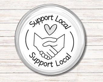 Support Local Sticker | Vinyl Sticker | Water Resistant | Weatherproof