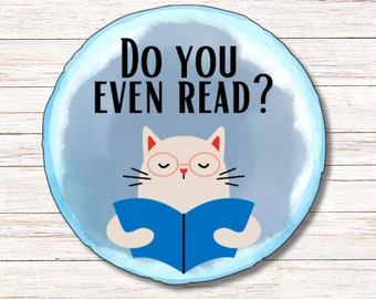Do You Even Read? Sticker | Vinyl Sticker | Water Resistant | Weatherproof