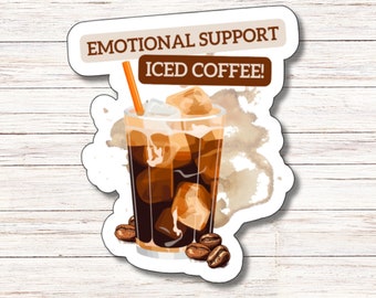 Emotional Support Iced Coffee Sticker | Vinyl Sticker | Water Resistant | Weatherproof