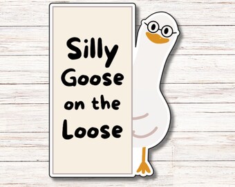 Silly Goose on the Loose with Glasses Sticker | Vinyl Sticker | Water Resistant | Weatherproof