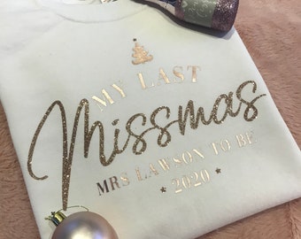 My Last Missmas Bride To Be Christmas Jumper Rose Gold Glitter Hen Do Engagement Postponed Wedding Gift