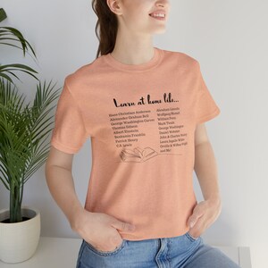 Learn at home like famous homeschoolers Homeschool tshirt