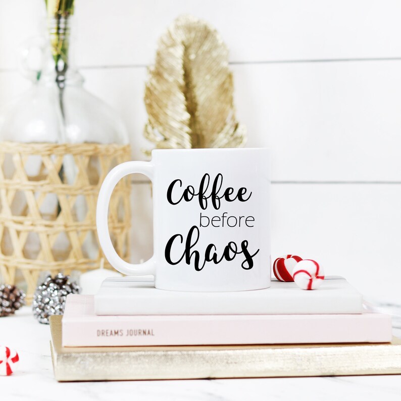 Coffee Before Chaos Mug Coffee Mug Mug for Mom Stocking Stuffer Gift for Mom Coffee Lover Gift Christmas Gift Christmas Mug image 9