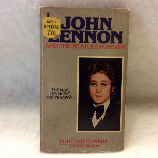 John Lennon and the Beatles Forever paperback 1979. Rare photos. Good. Free ship.