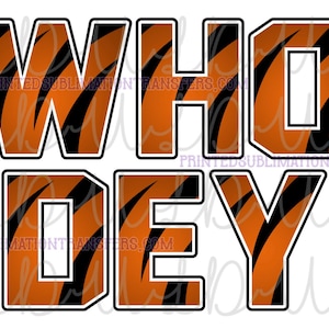 Who Dey PNG Sublimation, Water Slide  Design *Instant Download* Digital Transfer, orange/black