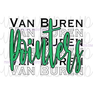 May include: Green "Printers" text on a white background with the words "Van Buren" repeated in black text.