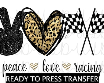 Peace Love Racing Sublimation Design *READY to PRESS* Print Transfer, Motocross Nascar Track Car