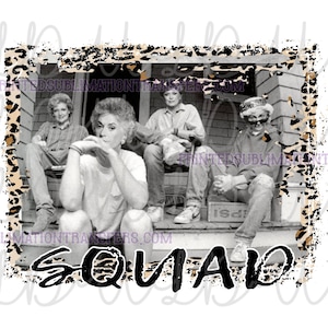 May include: Black and white photo of four people sitting on a porch with a leopard print frame and the word "SQUAD" in black text below the photo.