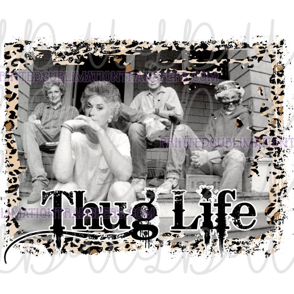 Thug Life Girls PNG Design numérique pour écrans ou sublimation *Téléchargement instantané* Léopard, doré