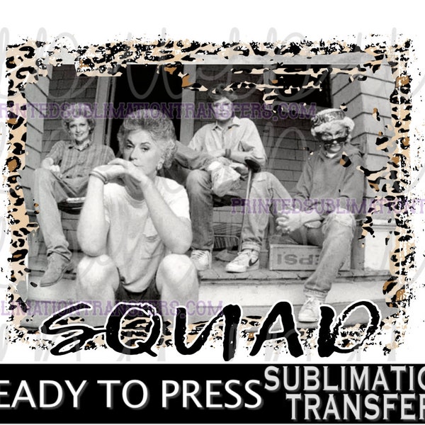 Squad Golden Sublimation Design Transfer *READY to PRESS*, Leopard, Girls, Cheetah