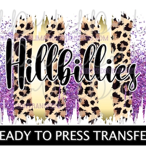 May include: A ready-to-press transfer design with the word "Hillbillies" in a bold, black script. The design features vertical stripes of leopard print, gold, and purple glitter on a white background.