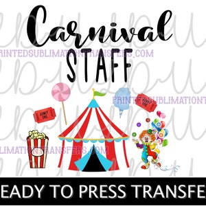 Carnival Staff Sublimation Design *READY to PRESS* Print Transfer