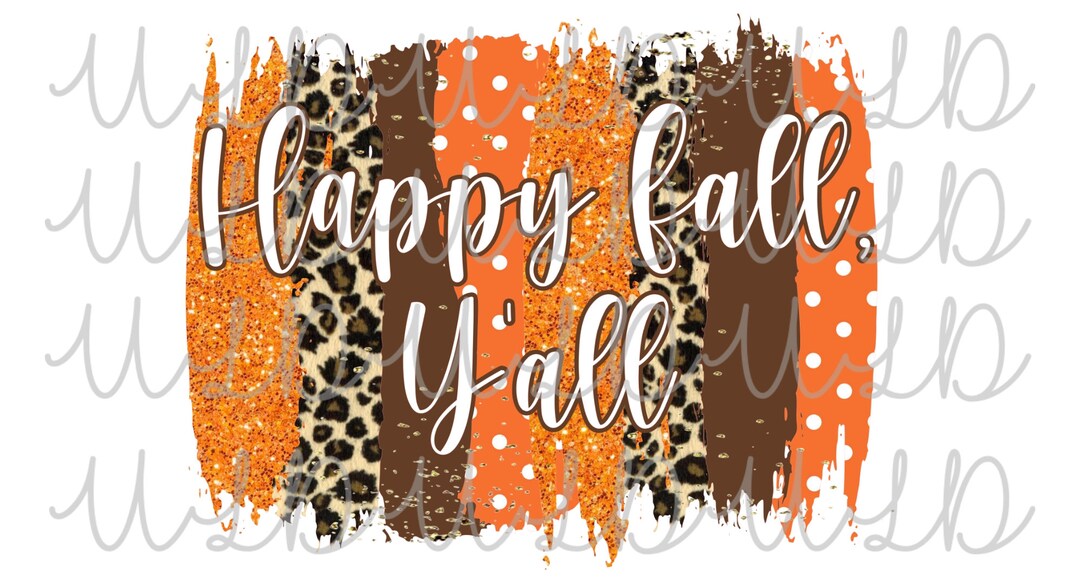 Happy Fall Y'all PNG Sublimation Design *instant Download* Digital ...