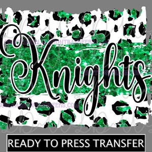 Knights Green Sublimation Design *READY to PRESS* Print Transfer, leopard, glitter, kelly