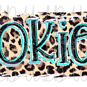 Okie Leopard PNG Sublimation, Water Slide Design *Instant Download* Digital Transfer, Oklahoma OK Teal/Turquoise Glitter