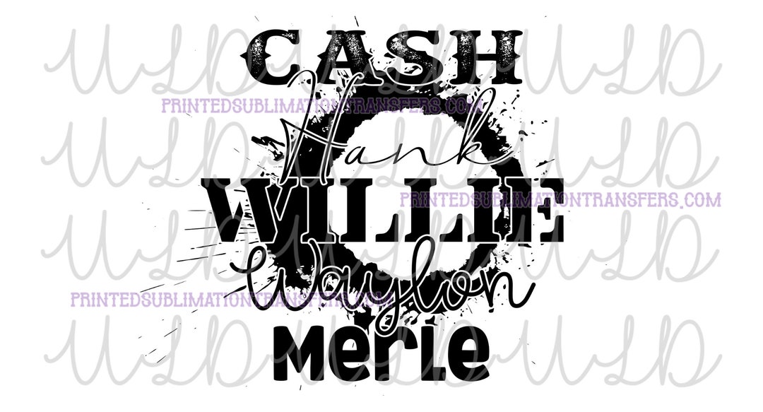 Cash Hank Willie Waylon Merle PNG Digital Design *instant Download ...
