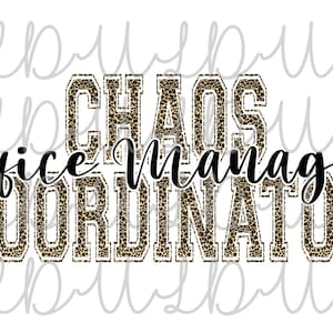 Chaos Coordinator Office Manager Design digital PNG para telas ou sublimação *Download instantâneo*, Leopard