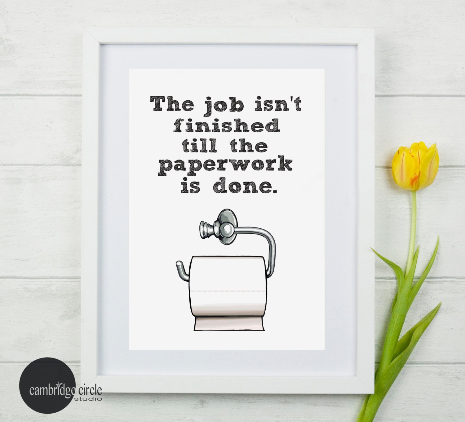 The Job Isn't Finished Till the Paperwork is Done Funny Etsy