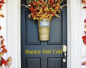 Temporary Fall Vinyl Decal Decor - Autumn Front Door Vinyl - Happy Fall Y'All Vinyl Decal Decor  - Winter Door decal - Halloween Decal