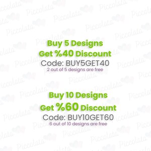 May include: Green text on a white background with a discount code for buying 5 or 10 designs. Buy 5 Designs Get %40 Discount Code: BUY5GET40 2 out of 5 designs are free. Buy 10 Designs Get %60 Discount Code: BUY10GET60 6 out of 10 designs are free.