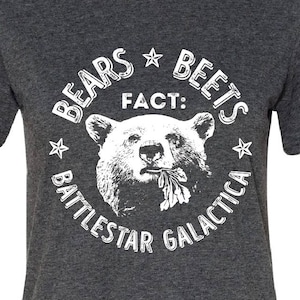 Bears Beets Battlestar Galactica - Funny Women's Shirt, The Office Gift For Her
