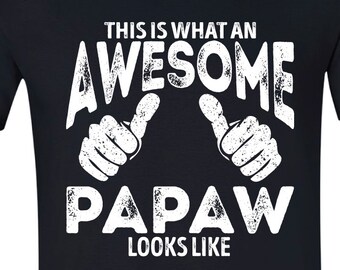 Fathers day gift - Awesome Papaw- Men's Tee - Gift For Dad - Small, med, large, xlarge, XXl, XXXl