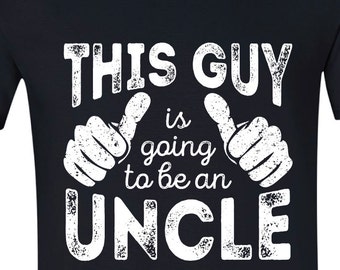 Pregnancy Reveal for Uncle- This Guy is Going To Be An Uncle T-shirt BLACK