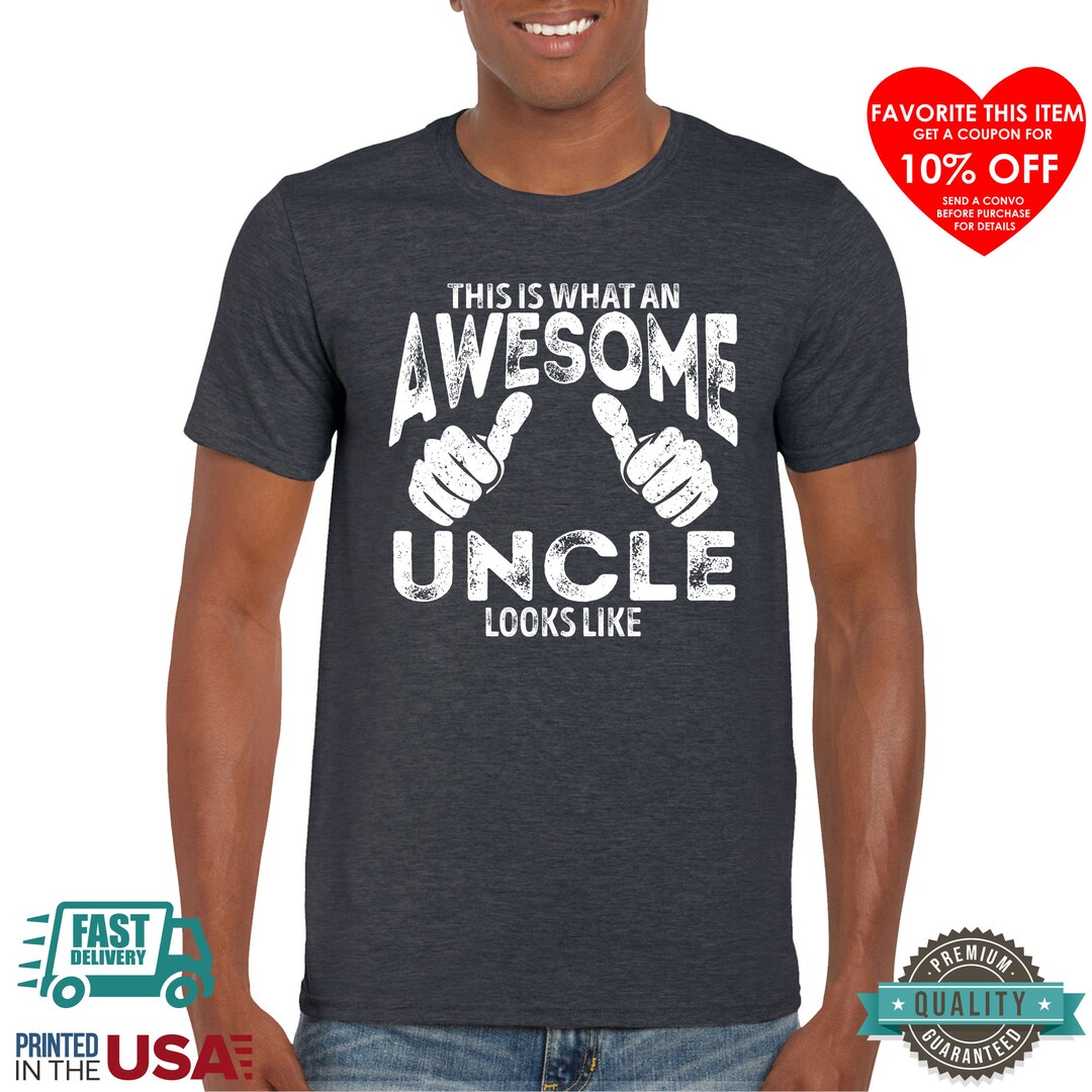 Uncle Gift- This is What an Awesome Uncle Looks Like T Shirt - Etsy