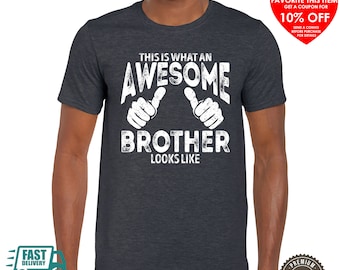 Awesome Brother t-shirt, Brother Gift