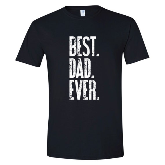 Best Dad Ever Gray Shirt Father's Day Gift For Him | Etsy