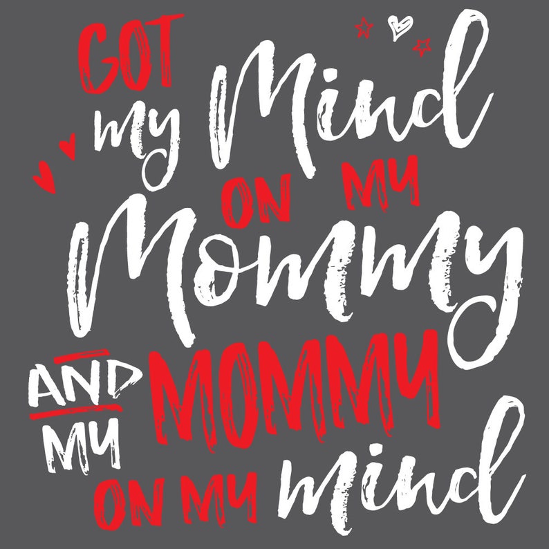 Funny Baby Outfit Trendy Baby Clothes Cute baby Shower Gift Got My Mind on My Mommy and My Mommy on My Mind Gray
