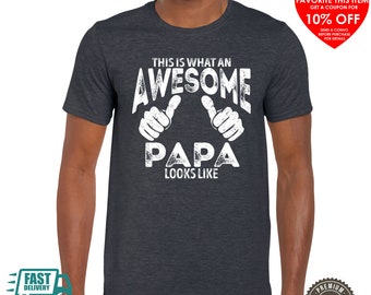 What An Awesome Papa Looks Like - Funny Shirt. Gift For Him