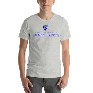 I Smoked Pot With Johnny Hopkins T-Shirt