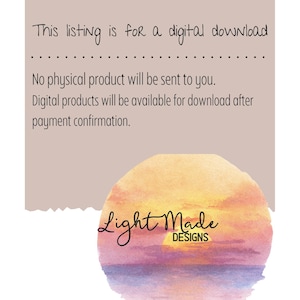 May include: A digital download listing announcement on a beige background, secured with blue tape. Text states, "This listing is for a digital download." A watercolor sunset design with the text "Light Made DESIGNS" is at the bottom.