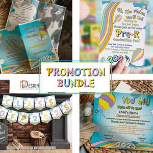 May include: A printable promotion bundle for a pre-k graduation party. The bundle includes a welcome sign, a graduation invitation, a banner, and a certificate. The design features a rainbow, hot air balloons, and the text "Class of 2025".
