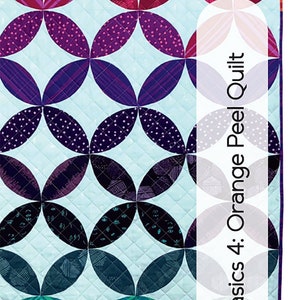 Clammy Basics 4: Orange Peel Quilt Pattern by Latifah Saafir, Pattern Booklet
