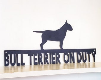 Bull Terrier on Duty Metal Sign | Powder Coater Metal Wall Decor