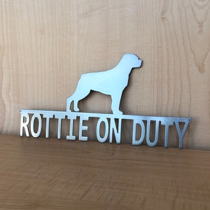 Metal Rottie On Duty Dog Sign