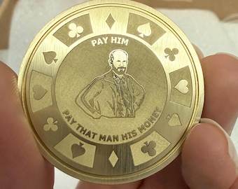 Pay That Man His Money Engraved Brass Poker Card Protector: Texas Hold'em Gift, Challenge Coin