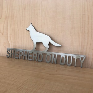 Shepherd on Duty Metal Sign |  Powder Coated Metal Fence Decor | Dog House Sign | Beware of Dog | Made in USA
