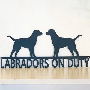 Labradors on Duty - Lab on Guard Metal Fence / Wall Art Sign