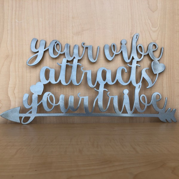 Your Vibe Attracts Your Tribe Metal Arrow Wall Art Sign